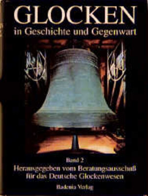 Buchcover Glocken in Geschichte und Gegenwart  | EAN 9783761703410 | ISBN 3-7617-0341-4 | ISBN 978-3-7617-0341-0