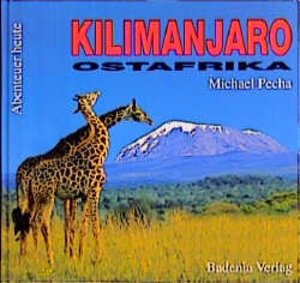 Buchcover Kilimanjaro - Ostafrika | Michael Pecha | EAN 9783761703595 | ISBN 3-7617-0359-7 | ISBN 978-3-7617-0359-5