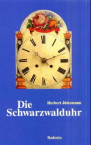 Buchcover Die Schwarzwalduhr | Herbert Jüttemann | EAN 9783761703601 | ISBN 3-7617-0360-0 | ISBN 978-3-7617-0360-1