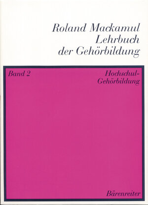 Lehrbuch der Gehörbildung, 2 Bde., Bd.2, Hochschul-Gehörbildung