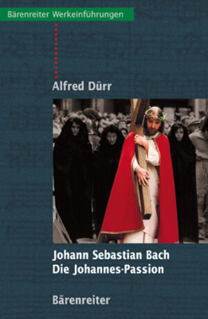 Buchcover Johann Sebastian Bach - Die Johannes Passion | Alfred Dürr | EAN 9783761814734 | ISBN 3-7618-1473-9 | ISBN 978-3-7618-1473-4