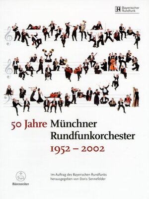 Buchcover 50 Jahre Münchner Rundfunkorchester 1952-2002  | EAN 9783761815304 | ISBN 3-7618-1530-1 | ISBN 978-3-7618-1530-4