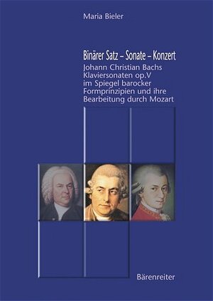 Buchcover Binärer Satz - Sonate - Konzert | Maria Bieler | EAN 9783761815625 | ISBN 3-7618-1562-X | ISBN 978-3-7618-1562-5