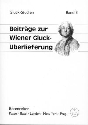 Buchcover Beiträge zur Wiener Gluck-Überlieferung  | EAN 9783761815748 | ISBN 3-7618-1574-3 | ISBN 978-3-7618-1574-8