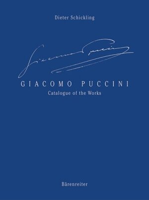 Giacomo Puccini. Catalogue of the Works