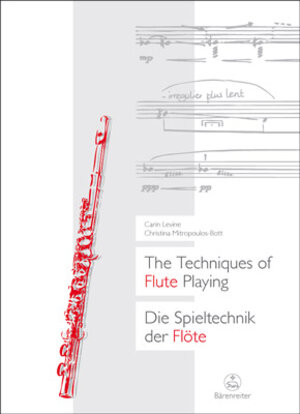 The Techniques of Flute Playing: Die Spieltechnik der Flöte