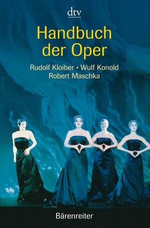 Buchcover Handbuch der Oper | Wulf Konold | EAN 9783761817643 | ISBN 3-7618-1764-9 | ISBN 978-3-7618-1764-3