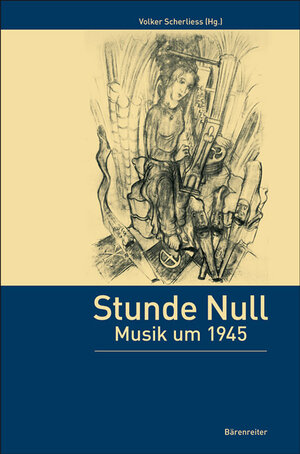 Buchcover Stunde Null – Musik um 1945  | EAN 9783761821282 | ISBN 3-7618-2128-X | ISBN 978-3-7618-2128-2