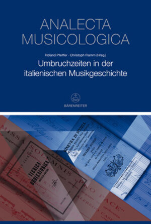 Buchcover Umbruchzeiten in der italienischen Musikgeschichte  | EAN 9783761821367 | ISBN 3-7618-2136-0 | ISBN 978-3-7618-2136-7