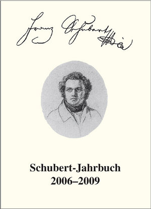 Buchcover Schubert-Jahrbuch / Schubert-Jahrbuch 2006-2009  | EAN 9783761822005 | ISBN 3-7618-2200-6 | ISBN 978-3-7618-2200-5
