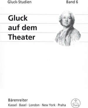 Buchcover Gluck auf dem Theater  | EAN 9783761822234 | ISBN 3-7618-2223-5 | ISBN 978-3-7618-2223-4