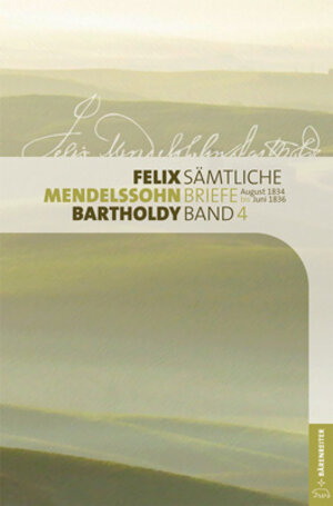Buchcover Felix Mendelssohn Bartholdy - Sämtliche Briefe in 12 Bänden  | EAN 9783761823040 | ISBN 3-7618-2304-5 | ISBN 978-3-7618-2304-0