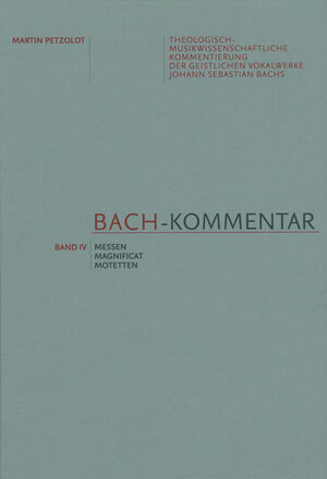 Buchcover Bach-Kommentar, Band IV | Martin Petzoldt | EAN 9783761823989 | ISBN 3-7618-2398-3 | ISBN 978-3-7618-2398-9