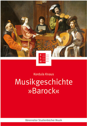 Buchcover Musikgeschichte "Barock" | Kordula Knaus | EAN 9783761824573 | ISBN 3-7618-2457-2 | ISBN 978-3-7618-2457-3