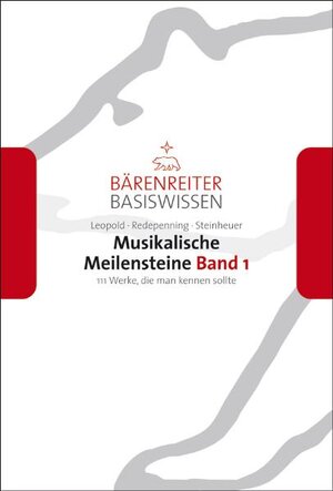 Buchcover Musikalische Meilensteine, Band 1 | Silke Leopold | EAN 9783761870037 | ISBN 3-7618-7003-5 | ISBN 978-3-7618-7003-7