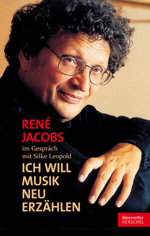 Buchcover René Jacobs im Gespräch mit Silke Leopold | René Jacobs | EAN 9783761870198 | ISBN 3-7618-7019-1 | ISBN 978-3-7618-7019-8