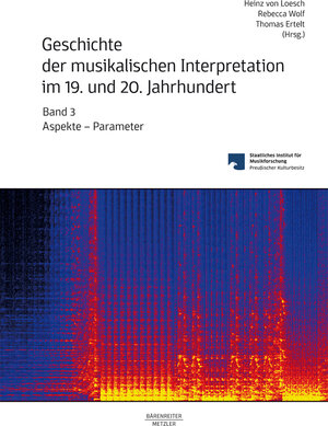 Buchcover Geschichte der musikalischen Interpretation im 19. und 20. Jahrhundert  | EAN 9783761870532 | ISBN 3-7618-7053-1 | ISBN 978-3-7618-7053-2