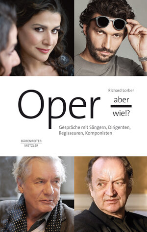 Buchcover Oper - aber wie!? | Richard Lorber | EAN 9783761870723 | ISBN 3-7618-7072-8 | ISBN 978-3-7618-7072-3