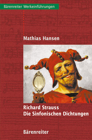 Buchcover Richard Strauss - Die Sinfonischen Dichtungen | Mathias Hansen | EAN 9783761872567 | ISBN 3-7618-7256-9 | ISBN 978-3-7618-7256-7
