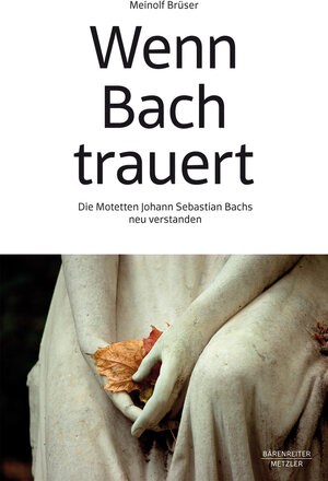 Buchcover Wenn Bach trauert | Meinolf Brüser | EAN 9783761872802 | ISBN 3-7618-7280-1 | ISBN 978-3-7618-7280-2