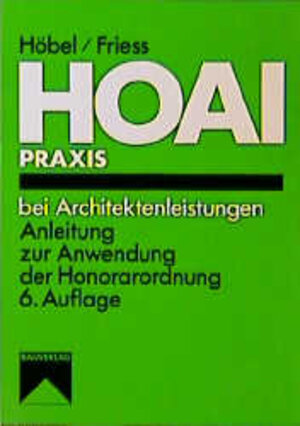 Buchcover HOAI-Praxis bei Architektenleistungen | Peter  Höbel | EAN 9783762531050 | ISBN 3-7625-3105-6 | ISBN 978-3-7625-3105-0