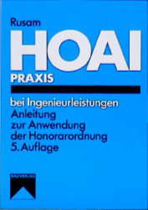 Buchcover HOAI-Praxis bei Ingenieurleistungen | Martin  Rusam | EAN 9783762531074 | ISBN 3-7625-3107-2 | ISBN 978-3-7625-3107-4