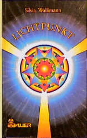 Buchcover Lichtpunkt | Silvia Wallimann | EAN 9783762603108 | ISBN 3-7626-0310-3 | ISBN 978-3-7626-0310-8