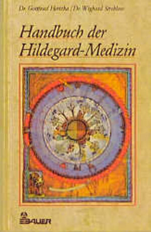 Buchcover Handbuch der Hildegard-Medizin | Gottfried Hertzka | EAN 9783762603146 | ISBN 3-7626-0314-6 | ISBN 978-3-7626-0314-6