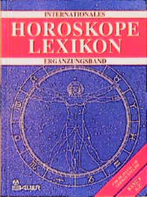 Internationales Horoskope Lexikon, in 4 Bdn., Bd.4, 1600 Horoskope bekannter Persönlichkeiten aus Kunst, Literatur, Politik, Wissenschaft, Musik, Sport, Esoterik und Entert