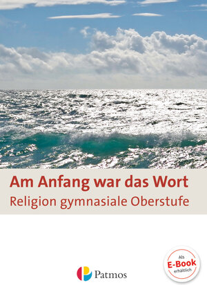 Buchcover Am Anfang war das Wort - Religion in der gymnasialen Oberstufe  | EAN 9783762706427 | ISBN 3-7627-0642-5 | ISBN 978-3-7627-0642-7