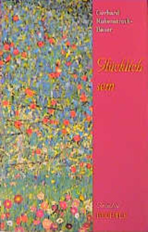 Buchcover Glücklich sein | Gerhard Ruhenstroth-Bauer | EAN 9783762805366 | ISBN 3-7628-0536-9 | ISBN 978-3-7628-0536-6