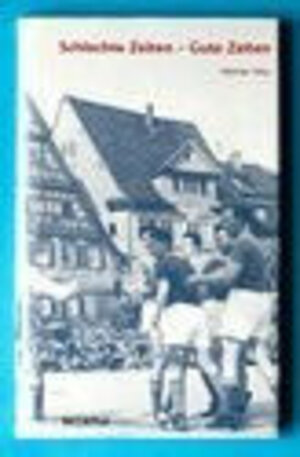 Buchcover Schlechte Zeiten - Gute Zeiten | Werner Mey | EAN 9783762805755 | ISBN 3-7628-0575-X | ISBN 978-3-7628-0575-5