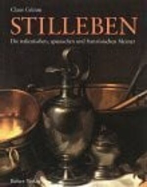 Buchcover Stilleben | Claus Grimm | EAN 9783763023035 | ISBN 3-7630-2303-8 | ISBN 978-3-7630-2303-5
