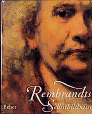 Rembrandts Selbstbildnisse