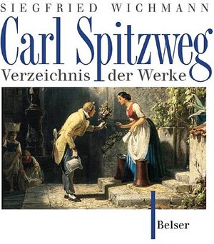 Buchcover Carl Spitzweg | Siegfried Wichmann | EAN 9783763023950 | ISBN 3-7630-2395-X | ISBN 978-3-7630-2395-0