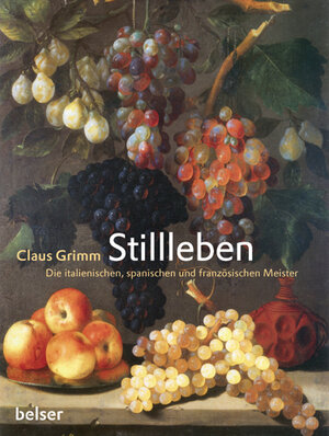 Buchcover Stillleben | Claus Grimm | EAN 9783763025909 | ISBN 3-7630-2590-1 | ISBN 978-3-7630-2590-9