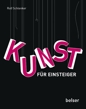 Buchcover Kunst für Einsteiger | Rolf Schlenker | EAN 9783763026746 | ISBN 3-7630-2674-6 | ISBN 978-3-7630-2674-6