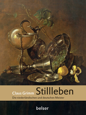 Buchcover Stillleben | Claus Grimm | EAN 9783763026906 | ISBN 3-7630-2690-8 | ISBN 978-3-7630-2690-6