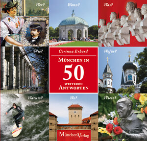 Buchcover München in 50 weiteren Antworten | Corinna Erhard | EAN 9783763040025 | ISBN 3-7630-4002-1 | ISBN 978-3-7630-4002-5