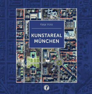 Buchcover Kunstareal München | Kaija Voss | EAN 9783763040308 | ISBN 3-7630-4030-7 | ISBN 978-3-7630-4030-8