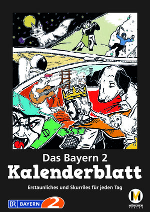 Buchcover Das Bayern 2 Kalenderblatt | Frank Halbach | EAN 9783763040636 | ISBN 3-7630-4063-3 | ISBN 978-3-7630-4063-6