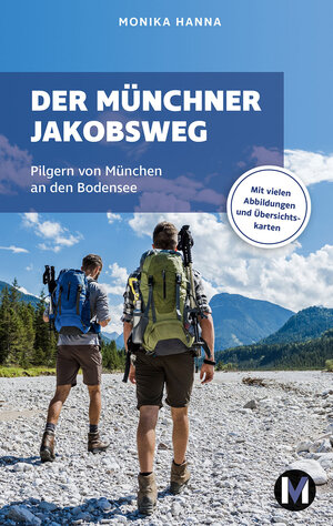 Buchcover Der Münchner Jakobsweg | Monika Hanna | EAN 9783763040667 | ISBN 3-7630-4066-8 | ISBN 978-3-7630-4066-7