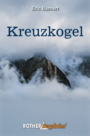 Buchcover Kreuzkogel (E-Book) | Eric Barnert | EAN 9783763301027 | ISBN 3-7633-0102-X | ISBN 978-3-7633-0102-7