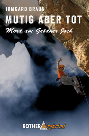 Buchcover Mutig aber tot (E-Book) | Irmgard Braun | EAN 9783763301065 | ISBN 3-7633-0106-2 | ISBN 978-3-7633-0106-5