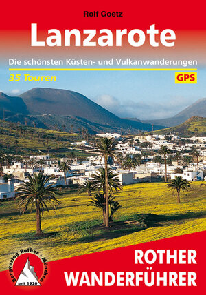 Buchcover Lanzarote (E-Book) | Rolf Goetz | EAN 9783763301201 | ISBN 3-7633-0120-8 | ISBN 978-3-7633-0120-1