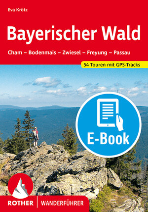 Buchcover Bayerischer Wald (E-Book) | Eva Krötz | EAN 9783763303229 | ISBN 3-7633-0322-7 | ISBN 978-3-7633-0322-9