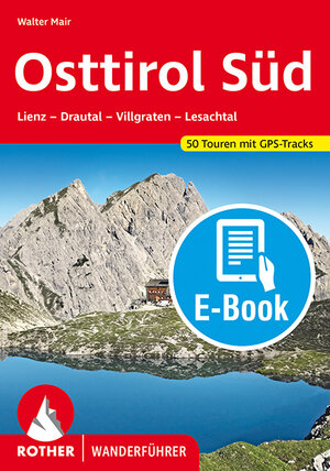 Buchcover Osttirol Süd (E-Book) | Walter Mair | EAN 9783763303595 | ISBN 3-7633-0359-6 | ISBN 978-3-7633-0359-5