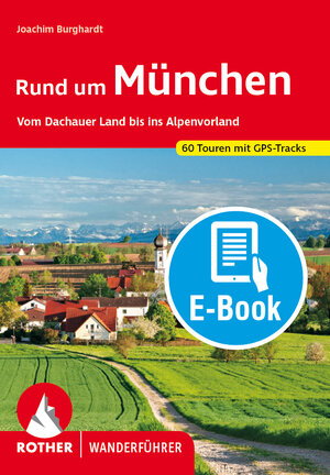 Buchcover Rund um München (E-Book) | Joachim Burghardt | EAN 9783763303779 | ISBN 3-7633-0377-4 | ISBN 978-3-7633-0377-9