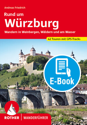 Buchcover Rund um Würzburg (E-Book) | Andreas Friedrich | EAN 9783763303809 | ISBN 3-7633-0380-4 | ISBN 978-3-7633-0380-9