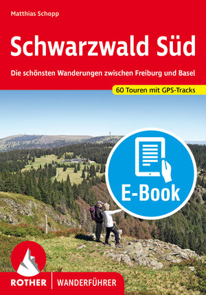 Buchcover Schwarzwald Süd (E-Book) | Matthias Schopp | EAN 9783763304080 | ISBN 3-7633-0408-8 | ISBN 978-3-7633-0408-0